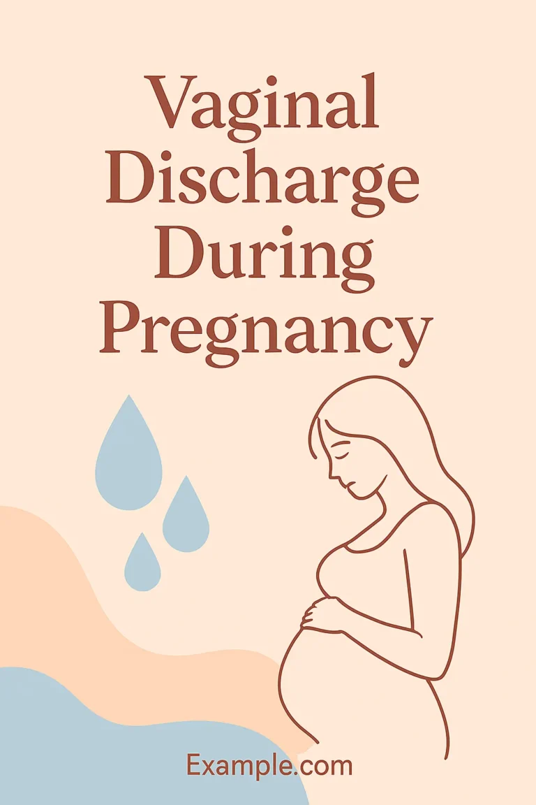 Vaginal Discharge (White Discharge) During Pregnancy